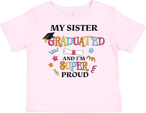 inktastic My Sister Graduated and I'm Super Proud Toddler T-Shirt in Kuwait