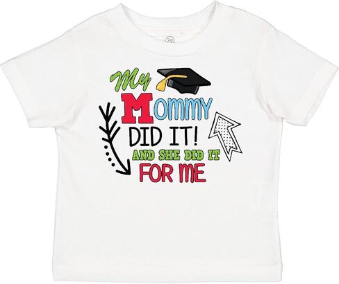 inktastic My Mommy Did It and She Did It for Me with Graduation Toddler T-Shirt in Saudi Arabia
