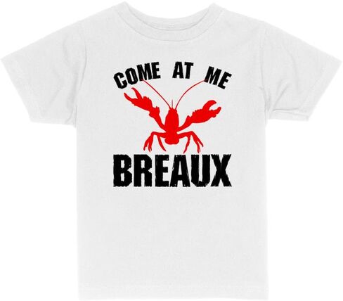 Come at Me Breaux Crawfish Boil Toddler Kids T-Shirt in Kuwait