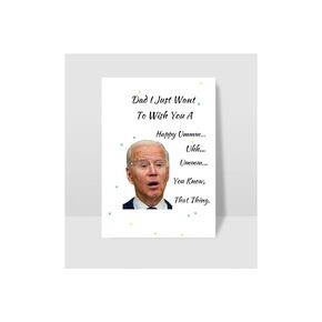Funny “Joe Biden" Inspired Father’s Day/Birthday Greeting Card for Dads, Card for Him, Card for Husband.