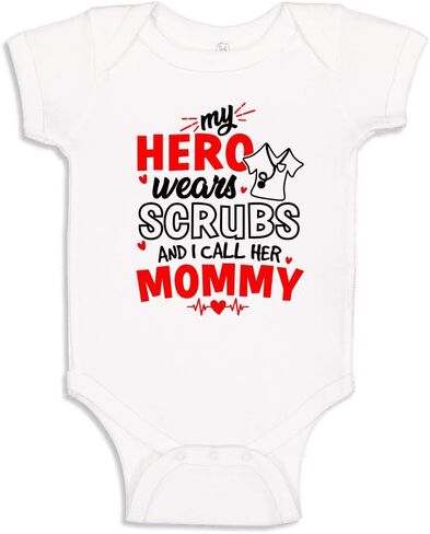 My Hero Wears Scrubs and I Call Her Mommy Cute Baby Bodysuit/Toddler T-Shirt for Nurse Mom in Saudi Arabia