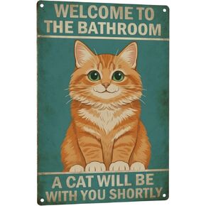 Funny Bathroom Sign Welcome to The Bathroom A Cat Will Be with You Shortly Humorous Restroom Decor Quirky Cat Lover Gift Novelty Aluminum Sign 8x12 Inches Orange Cat-01 in Kuwait