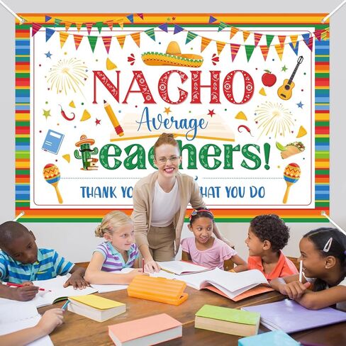 Teacher Appreciation Decorations Backdrop Nacho Average Teacher Backdrop Thank You Teachers Banner Cinco de Mayo Decorations for Fiesta Mexican Teachers Appreciation Week in Kuwait