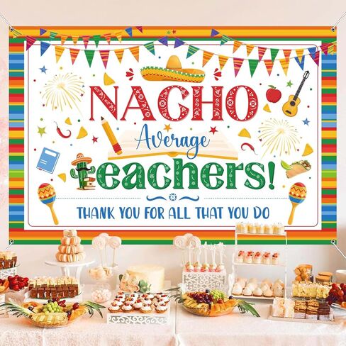 Teacher Appreciation Decorations Backdrop Nacho Average Teacher Backdrop Thank You Teachers Banner Cinco de Mayo Decorations for Fiesta Mexican Teachers Appreciation Week in Kuwait