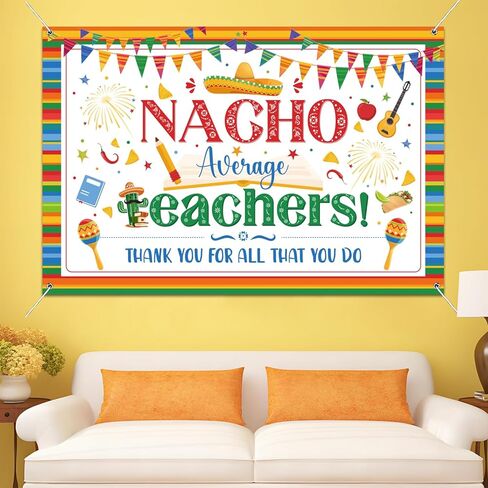 Teacher Appreciation Decorations Backdrop Nacho Average Teacher Backdrop Thank You Teachers Banner Cinco de Mayo Decorations for Fiesta Mexican Teachers Appreciation Week in Kuwait