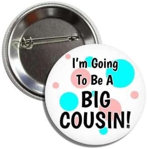 I'm Going To Be A BIG COUSIN! Button Badge Pin in Saudi Arabia