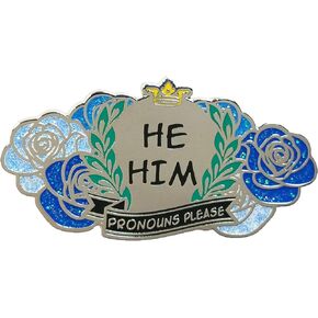 He Him Pronouns Please Gender Identity Pin 1.75" Enamel Pin