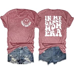 LAZYCHILD in My Dance Mom Era Shirt Women Mama T-Shirt Mom Life Tops Momma Short Sleeve Tee