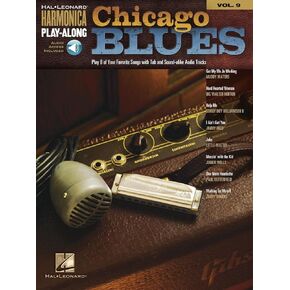 Chicago Blues - Harmonica Play-Along Volume 9 Book/Online Audio (Harmonica Play-along, 9)