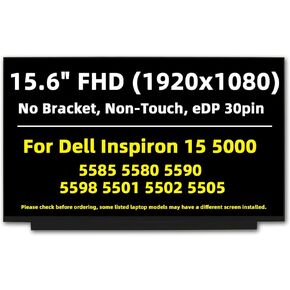 Replacement Screen Compatible with Dell Inspiron 5000 15 FHD 1920x1080, IPS 30Pin, No Bracket, Non-Touch 15.6'' LED LCD Display Panel for 5585 5580 5590 5598 5501 5502 5505