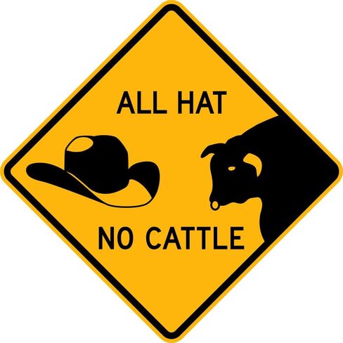 All Hat No Cattle Sign in Saudi Arabia