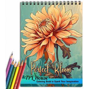 TPLHOUSE Perfect Bloom Coloring Book for Adults, Premium Cover, Spiral Bound Edition, 30 Colorful Coloring Pages of Beauty of Flowers for Stress Relief and Relaxation