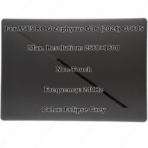 بديل رمادي 16.0 بوصة لشاشة ASUS ROG Zephyrus G16 (2024) GU605 QHD+ 2560×1600 240 هرتز IPS LCD مجموعة كاملة من لوحة غير تعمل باللمس in Kuwait