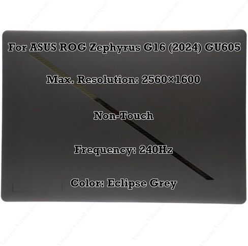 16.0" Gray Replacement for ASUS ROG Zephyrus G16 (2024) GU605 QHD+ 2560×1600 240Hz IPS LCD Display Complete Assembly Non-Touch Panel in Kuwait