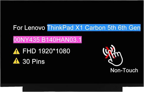 14.0" Non-Touch Screen Replacement for Lenovo ThinkPad X1 Carbon 5th 6th Gen 20K3 20KH 20KG 00NY435 B140HAN03.1 LCD Display Panel 30 pin FHD 1920 * 1080 (Not for QHD/Touch in Saudi Arabia
