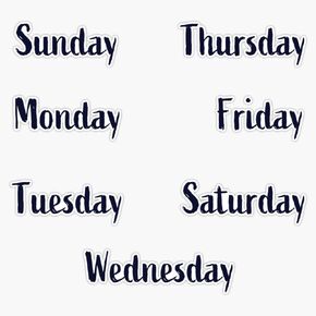 Days of The Week Vinyl Sticker Waterproof Decal Laptop Wall Window Bumper Sticker 5 inch, CSTUDIOS-CTSTICKERS-1680