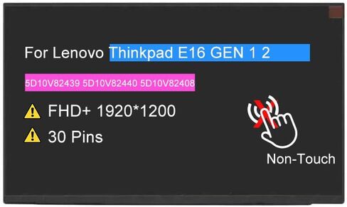 16.0" Non-Touch Screen Replacement for Lenovo Thinkpad E16 Gen 1 2 Type 21JN 21JQ 21JT 21JU 21M5 21M6 21MA 21MB 5D10V82439 5D10V82440 5D10V82408 LCD Display Panel FHD+ 30pin 1920x1200 in Saudi Arabia