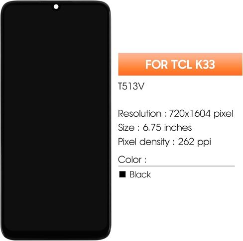 ل TCL K33 قطع غيار للشاشة ل TCL K33 T513W شاشة الكريستال السائل محول الأرقام تعمل باللمس مع أجزاء إصلاح الجمعية الإطار (وليس ل K32) in Kuwait