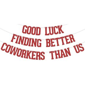 Good Luck Finding Better Coworkers Than Us Banner, Retirement/Farewell Party Decorations Going Away Leaving Job Retirement Party Supplies Red