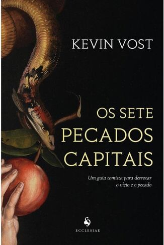 Os Sete Pecados Capitais. Um Guia Tomista Para Derrotar o Vicio e o Pecado (Em Portugues do Brasil) in Kuwait
