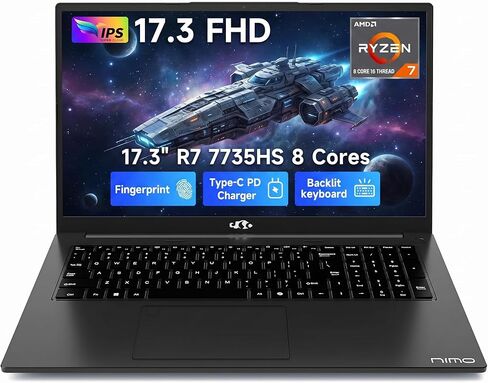 كمبيوتر محمول NIMO مقاس 17.3 بوصة، AMD Ryzen 7 7735HS (8C/16T، حتى 4.75 جيجاهرتز)، ذاكرة الوصول العشوائي DDR5 سعة 16 جيجابايت، 256 جيجابايت PCIe 4.0 SSD، شحن سريع 100 وات PD، شاشة FHD، لوحة مفاتيح بإضاءة خلفية، بصمة الإصبع، قارئ بطاقة SD، Windows 11 Home in Kuwait