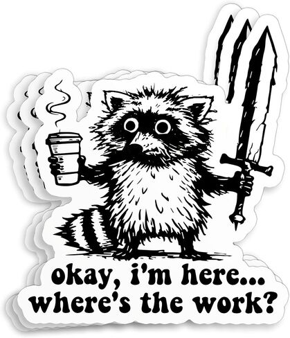 (3Pcs-2") Okay I'm here Where's The Work Sticker, Funny Raccoon Sarcastic Mental Health Humor Die-Cut Waterproof Vinyl Sticker for Laptop Water Bottle Phone Kindle Decal Gifts for Her Him 2 Inches in Kuwait