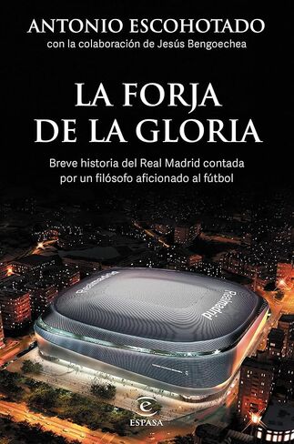 La forja de la gloria: Breve historia del Real Madrid contada por un filósofo (NO FICCIÓN) (Spanish Edition) in Kuwait