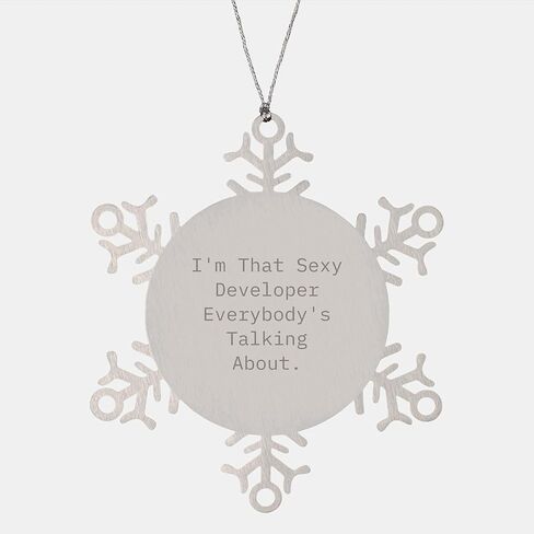 Developer's Sexy Snowflake Ornament, Gifts from Men to Friends for Christmas, I'm That Sexy Developer Everybody's Talking About. in Kuwait