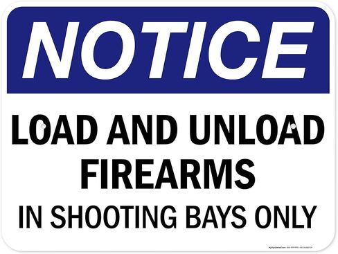 Load And Unload Firearms In Shooting Bays Only Sign, 10x7 Inches, 4 Mil Vinyl Decal Stickers Weather Resistant, Made in USA by My Sign Center in Saudi Arabia