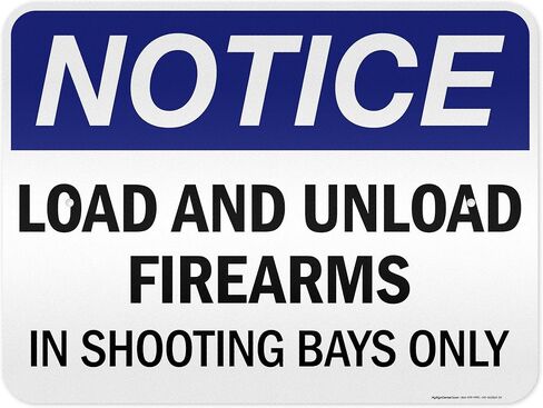 Load And Unload Firearms In Shooting Bays Only Sign, 10x7 Inches, 4 Mil Vinyl Decal Stickers Weather Resistant, Made in USA by My Sign Center in Saudi Arabia