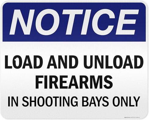 Load And Unload Firearms In Shooting Bays Only Sign, 10x7 Inches, 4 Mil Vinyl Decal Stickers Weather Resistant, Made in USA by My Sign Center in Saudi Arabia