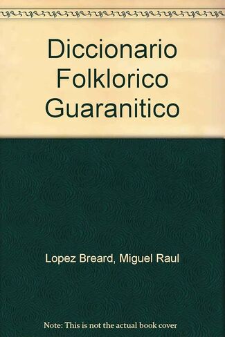 Diccionario Folklorico Guaranitico (Spanish Edition) in Kuwait