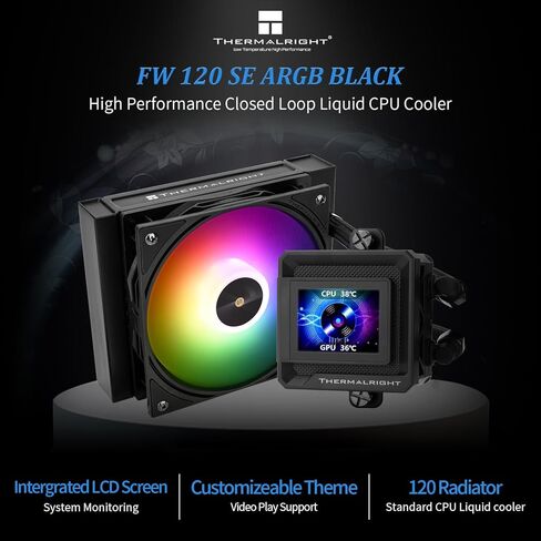 Thermalright FW SE 120 ARGB Black AIO Water Cooler, Liquid CPU Cooler, 2’’ LCD Screen-320x240 Resolution, 2000RPM High Speed,Compatible with AMD/AM4/AM5 & Intel lga1150/1151/1200/1700/1851 in Kuwait