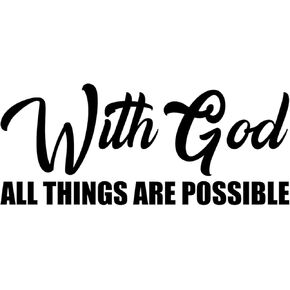 with God All Things are Possible Christian Quote Black Die Cut Car Window Laptop Phone Tablet Skin Decal Waterproof - Black in Kuwait