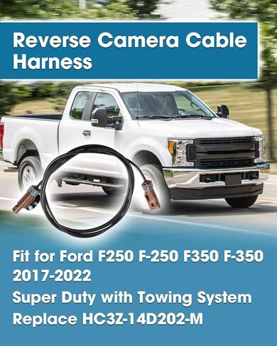 مجموعة أدوات تثبيت كابل الكاميرا العكسية تحل محل HC3Z-14D202-M متوافقة مع Ford F-250 F-350 Super Duty 2017 2018 2019 2020 2021 2022، حزام أسلاك الكاميرا الاحتياطية لنظام السحب in Kuwait