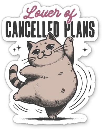 ملصق القط Lover of Canceled Plans - ملصق كمبيوتر محمول مقاس 3 بوصات - فينيل مقاوم للماء للسيارة والهاتف وزجاجة المياه - ملصق انطوائي مضحك in Kuwait