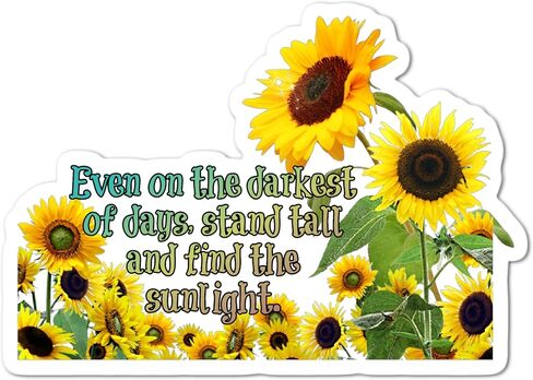 3.5" Sunflower Yellow Even on the Darkest Days Quote in Kuwait