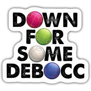 Bocce Stickers Bocce Decal Down for Some Deboccery Vinyl Funny Stickers, Weather-Resistant Sticker for Water Bottles Laptop Window Car Size 3" in Kuwait