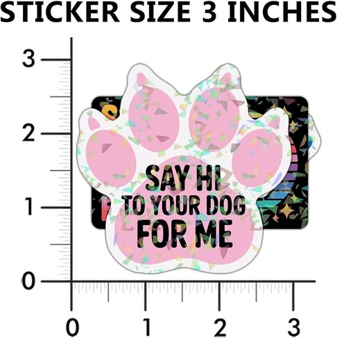 (3 Pcs) Say Hi to Your Dog for Me Holographic Stickers, Funny Friendly, Dog Lover, Dog's Paw Holographic Decals Waterproof Vinyl Sticker for Laptop, Water Bottle, Car, Toolbox, Phone Case 3 Inches in Kuwait