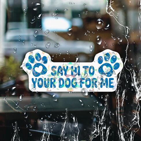 (3 Pcs) Say Hi to Your Dog for Me Holographic Stickers, Funny Friendly, Dog Lover, Dog's Paw Holographic Decals Waterproof Vinyl Sticker for Laptop, Water Bottle, Car, Toolbox, Phone Case 3 Inches in Kuwait