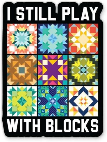 I Still Play with Blocks Quilt Stickers - 2 Pack - Funny Quilting Vinyl Decals for Water Bottle Laptop, Sewing Craft Humor (2-Pack) in Kuwait