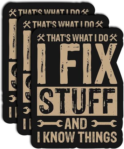 (3Pcs) That's What I Do I Fix Stuff and Know Things Sticker – Waterproof Vinyl Funny Decal for Toolbox, Laptop, Hard Hat – Gifts for Mechanics and Repair Workers, Father Day Sticker 3"x2.3" in Kuwait