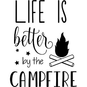 Life is Better by The Camp Fire Vinyl Decal Sticker Car Window Bumper Premium Quality Print UV Resistant (Black, 6-Inches)