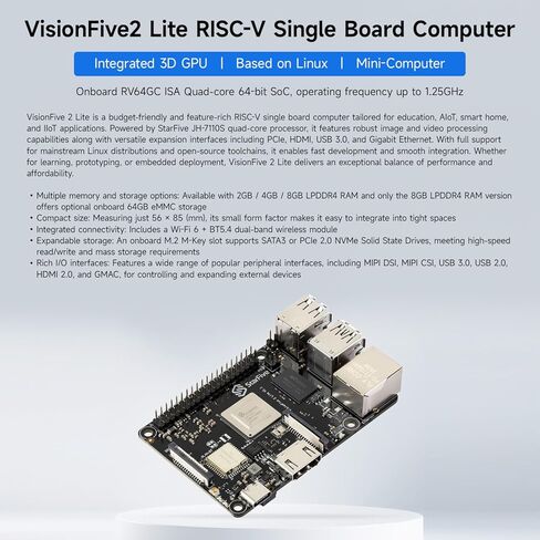 مجلس تطوير KLAYERS VisionFive2 Lite | ذاكرة وصول عشوائي سعتها 8 جيجابايت وفلاش eMMC سعة 64 جيجابايت | وحدة معالجة الرسومات ثلاثية الأبعاد المتكاملة | على أساس لينكس | كمبيوتر صغير | RV64GC ISA رباعي النواة 64 بت SoC | تردد التشغيل يصل إلى 1.25 جيجا هرتز in Kuwait