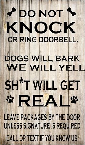 Do Not Knock or Ring Doorbell Funny Sign for Front Door; Shit Will Get Real, Dogs Will Bark Humorous Real Birch Wood Sign with Dog Paw Prints; 7"x12" Sign - Made in the USA (Black Background) in Saudi Arabia