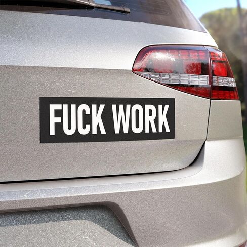 Fuck Work Sticker 2x6 Corporations Bosses Suck Stickers in Kuwait
