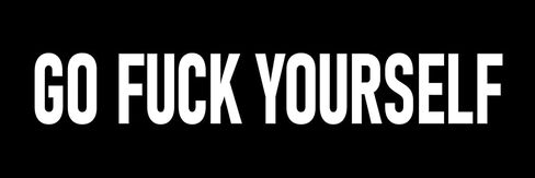 Go Fuck Yourself Sticker 2x6 Funny Prank Gag Revenge Stickers in Kuwait