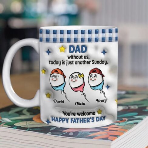 Without Us It Is Just Sunday - Personalized Custom 3D Inflated Effect Mug, Dad Without Us It Is Just Sunday Coffee Mug, Happy Father's Day Mug, Funny Mug for Dad, Fathers Day Mugs in Kuwait