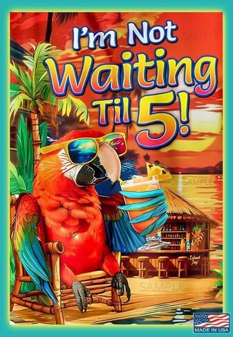 WORLD'S GREATEST SIGNS! I'm Not Waiting! Tiki Bar Metal Sign! 8"x12" Metal Made In The USA! Patio Porch Pool Decorations Hot Tub She Shed Beach Outdoor Margaritaville Decor in Kuwait