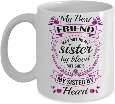 Gift Idea Jipimug Friend Mug may Not be my Sister by Blood but She&amp39s my Sister by Heart- 11oz Coffee Mug 32662 in Kuwait
